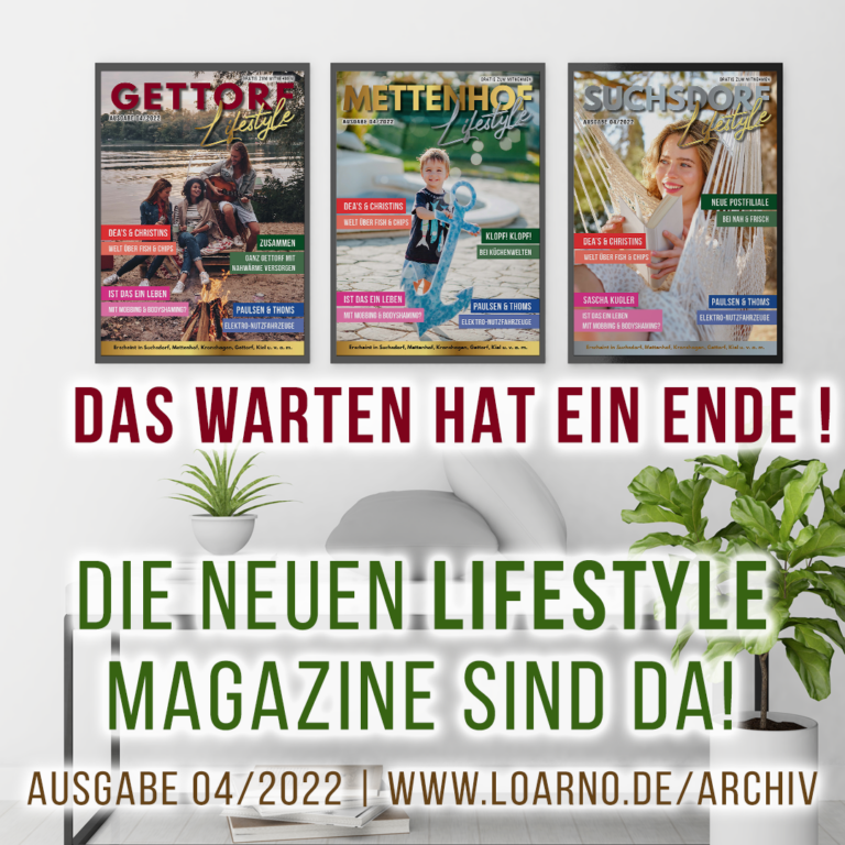 Die neuen LIFESTYLE Magazine 04/2022 sind da!