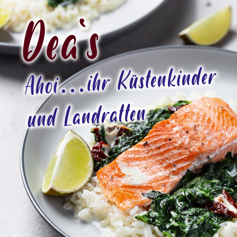 Read more about the article Dea‘s Ahoi… Ihr Küstenkinder und Landratten