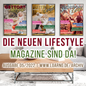 Read more about the article Die neuen LIFESTYLE Magazine 05/2022 sind da!