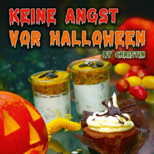Read more about the article Keine Angst vor Halloween – by Christin