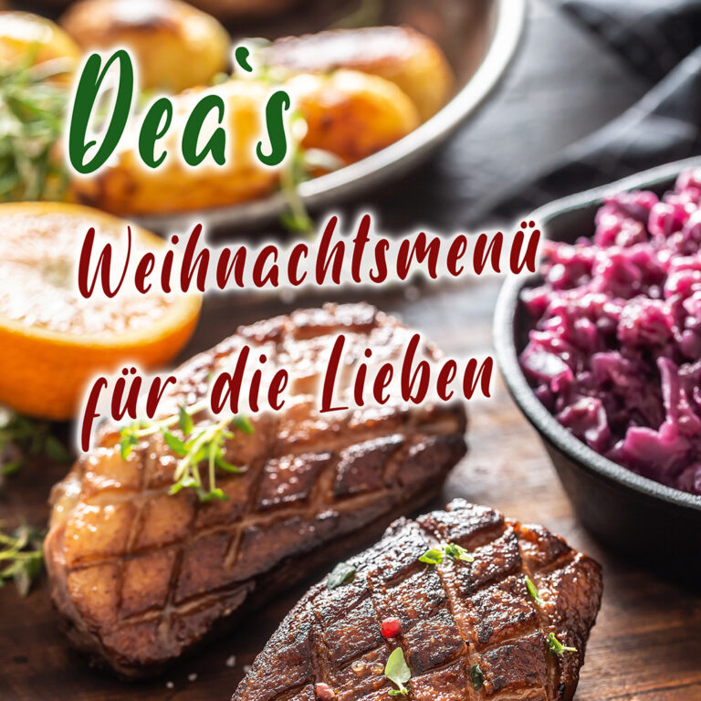 Read more about the article Dea‘s Weihnachtsmenü für die Lieben