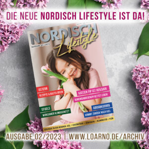 Read more about the article Endlich unsere NORDISCH LIFESTYLE 02/2023 ist da!